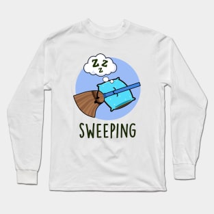 Sweeping Funny Sleeping Broom Pun Long Sleeve T-Shirt